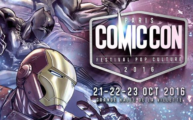 Le Comic Con Paris 2016 s&rsquo;affiche !